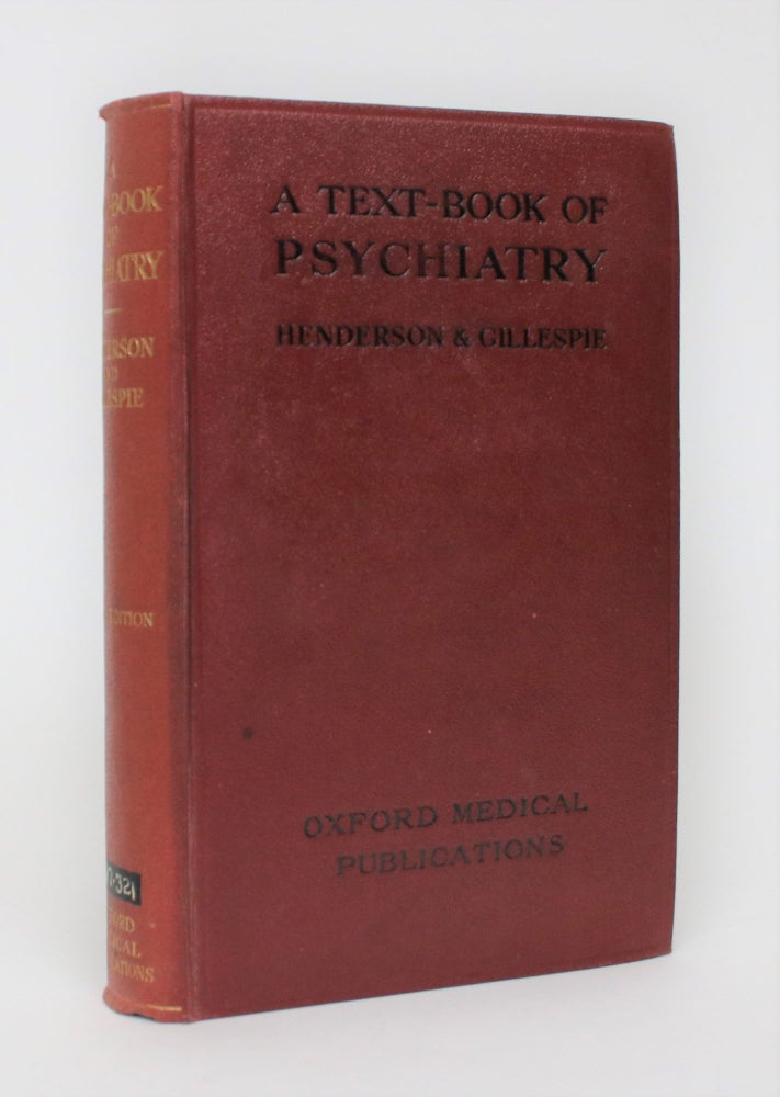 Item #006203 A Text-book of Psychiatry. DK Henderson, RD Gillespie.