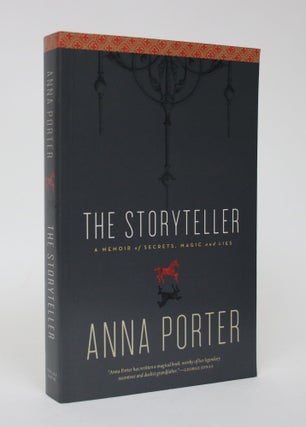 Item #006241 The Storyteller: A Memoir of Secrets, Magic and Lies. Anna Porter
