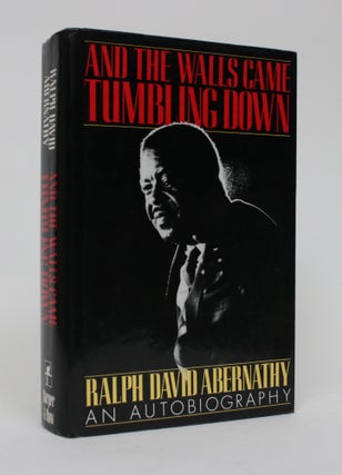 Item #006243 And The Walls Came Tumbling Down: An Autobiography. Ralph David Abernathy