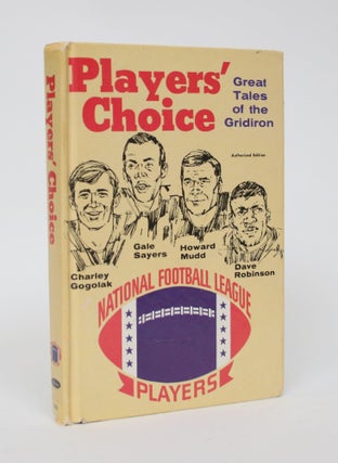 Item #006267 Players' Choice: Great Tales of the Gridiron. Dave Robinson, Gale Sayers, Howard...