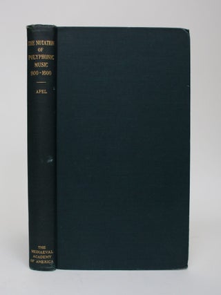 Item #006296 The Notation of Polyphonic Music, 900-1600. Willi Apel