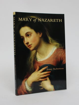 Item #006313 Mary of Nazareth. Jenny Robertson
