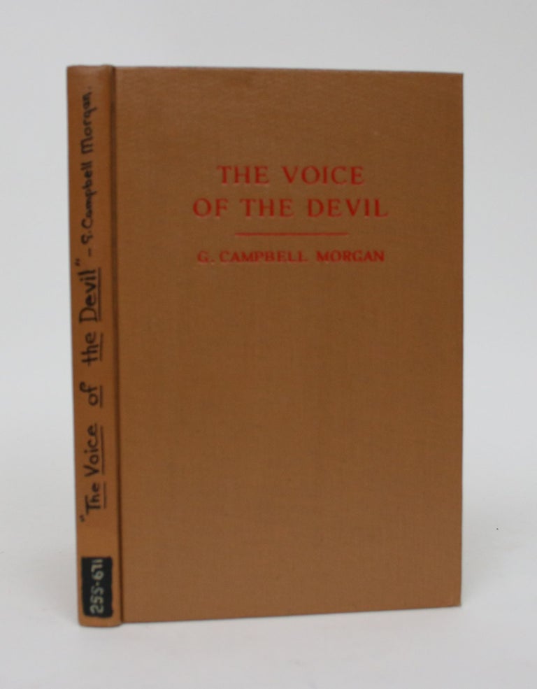 Item #006336 The Voice of the Devil. G. Campbell Morgan.