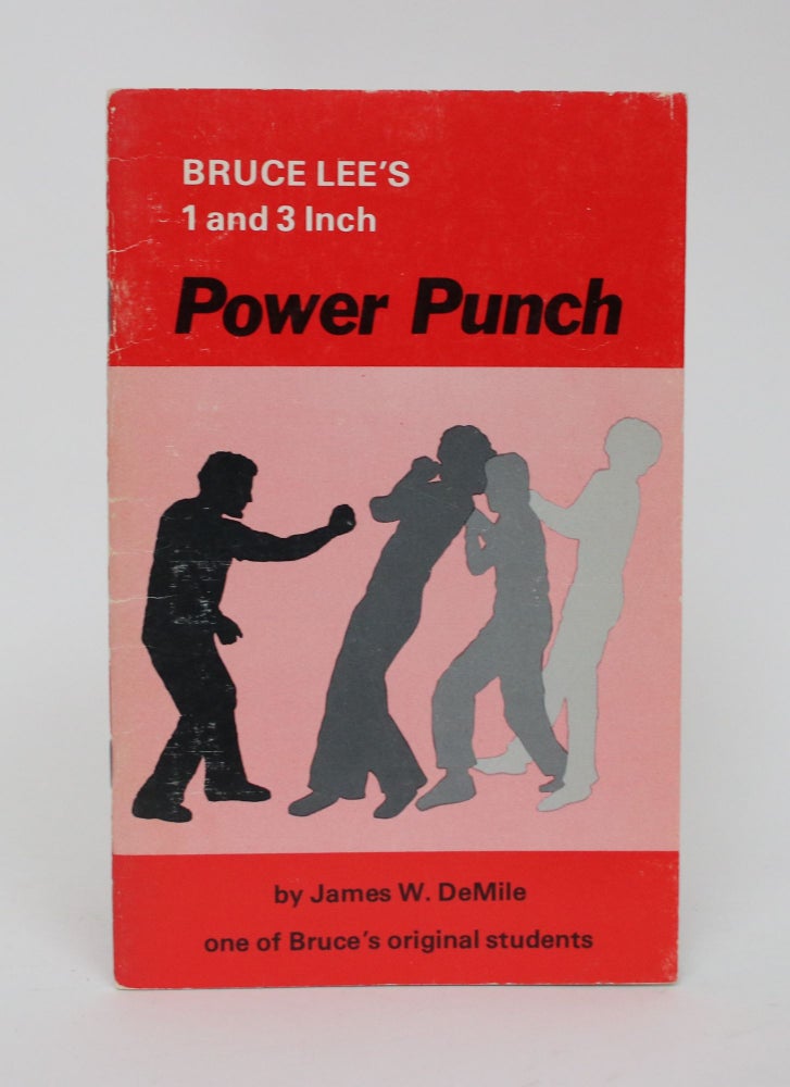Item #006339 Bruce Lee's 1 and 3 Inch Power Punch. James W. DeMile.