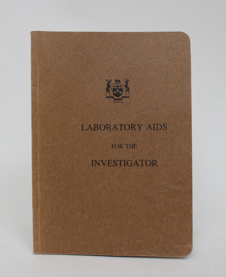 Item #006342 Laboratory Aids for the Investigator. The Centre of Forensic Sciences Public Safety Division, D. M. Lucas, G., Cimbura, director.
