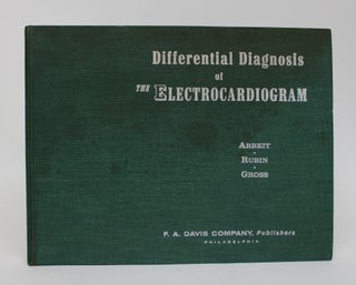 Item #006352 Differential Diagnosis of Electrocardiogram. Sidney R. Arbeit, Harry Gross, Ira L....