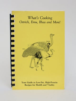 Item #006366 What's Cooking: Ostrich, Emu, Rhea and More! Bill and Donna Burton