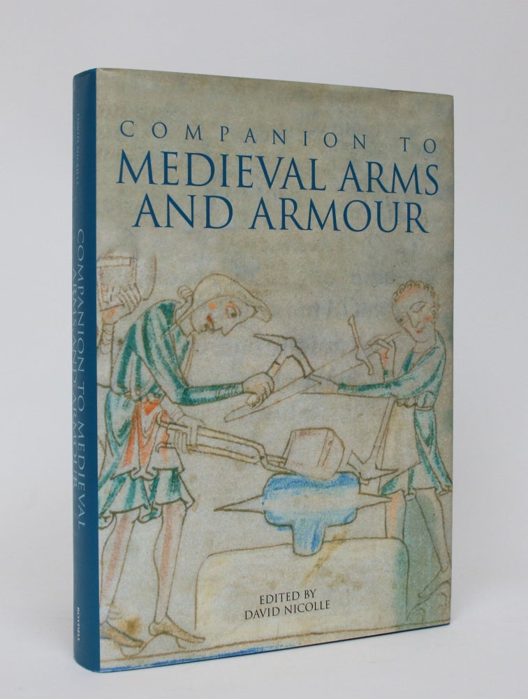 Item #006394 Companion To Medieval Arms and Armor. David Nicolle.