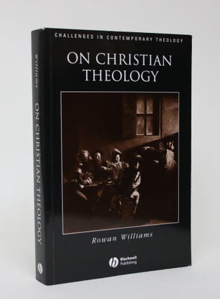 Item #006405 On Christian Theology. Rowan Williams