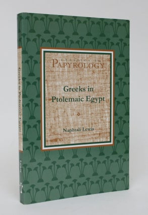 Item #006412 Greeks in Ptolemaic Egypt. Naphtali Lewis