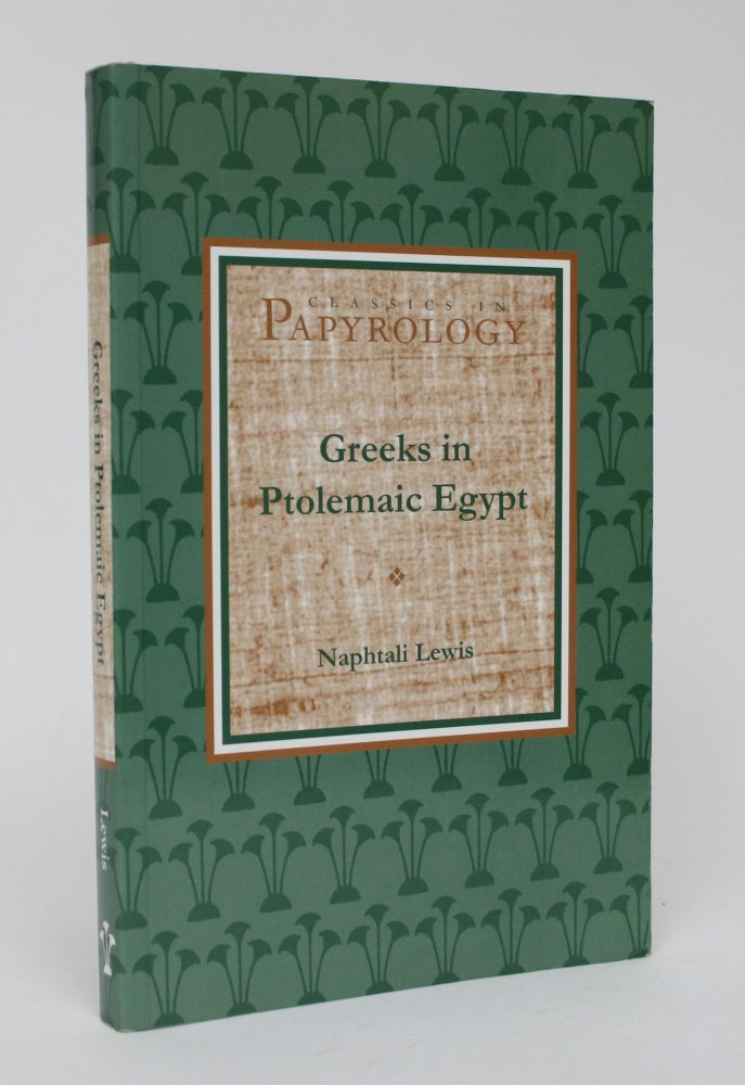 Item #006412 Greeks in Ptolemaic Egypt. Naphtali Lewis.