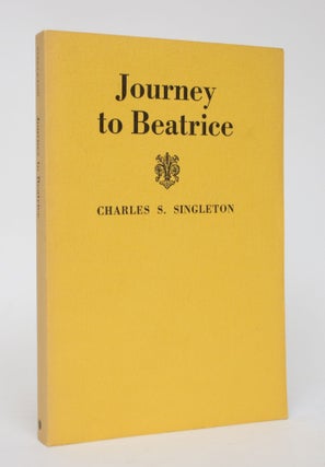 Item #006415 Journey To Beatrice. Charles S. Singleton