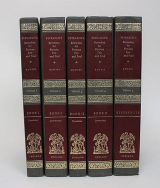 Item #006426 Petrarch's Remedies for Fortune Fair and Foul [5 volumes]. Conrad H. Rawski