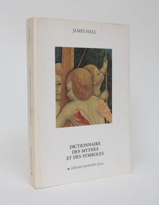 Item #006429 Dictionnaire Des Mythes et Des Symboles. James Hall