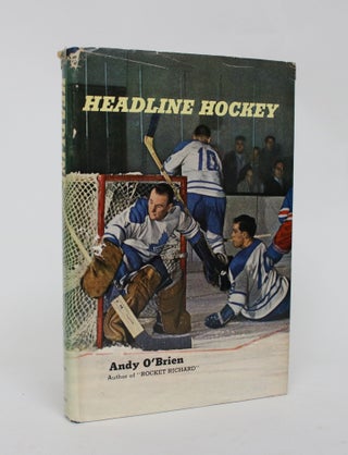 Item #006433 Headline Hockey. Andy O'Brien