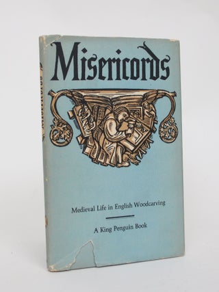 Item #006452 Misericords: Medieval Life in English Woodcarving. M. D Anderson, Mary Desiree