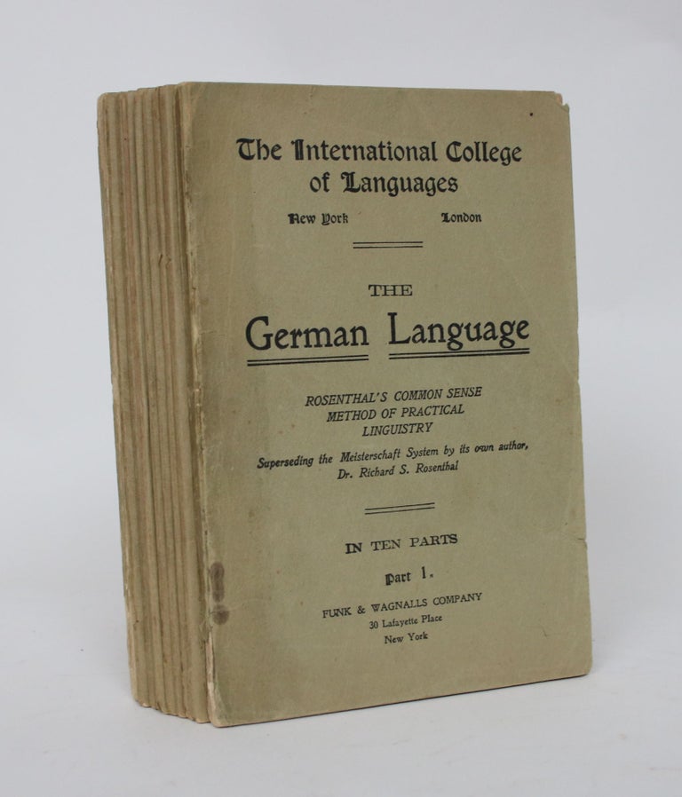 Item #006460 Rosenthal's Common Sense Method of Practical Linguistry: The German Language, In Ten Parts. Richard S. Rosenthal.