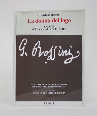 Item #006462 La Donna Del Lago. Gioachino Rossini, Andrea Leone Tottola, H. Colin Slim, reduction...