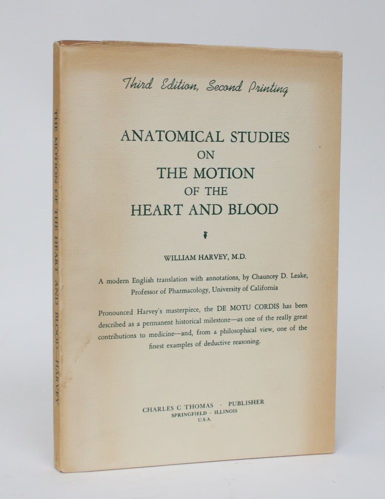 Item #006471 Exeritatio Anatomica De Motu Cordis Et Sanguinis in Animalibus. William Harvey, Chauncey D. Leake.