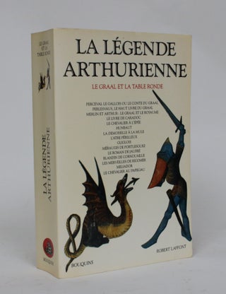 Item #006475 La Legend Arthurienne: Le Graal et La Table Ronde. Danielle Regnier-Bohler