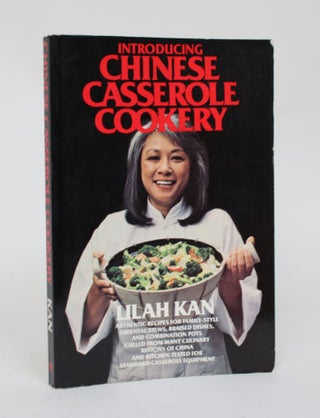 Item #006481 Introducing Chinese Casserole Cookery. Lilah Kan
