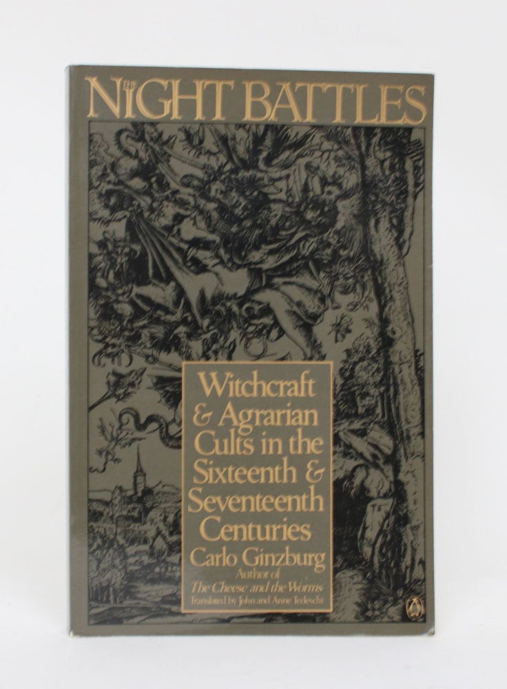 Item #006486 The Night Battles: Witchcraft & Agrarian Cults in the Sixteenth & Seventeenth Century. Carl Ginzburg, John, Anne Tedeschi.