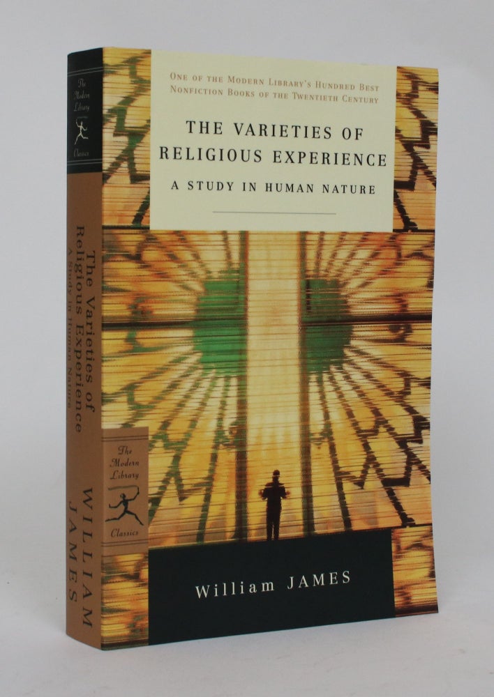 Item #006506 The Varieties of Religious Experience: A Study in Human Nature Being the Gifford Lectures on Natural Religion Delivered at Edinburgh 1901-1902. William James.