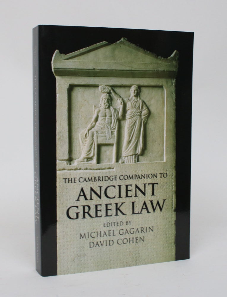 Item #006513 The Cambridge Companion to Ancient Greek Law. Michael Gagarin, David Cohen.