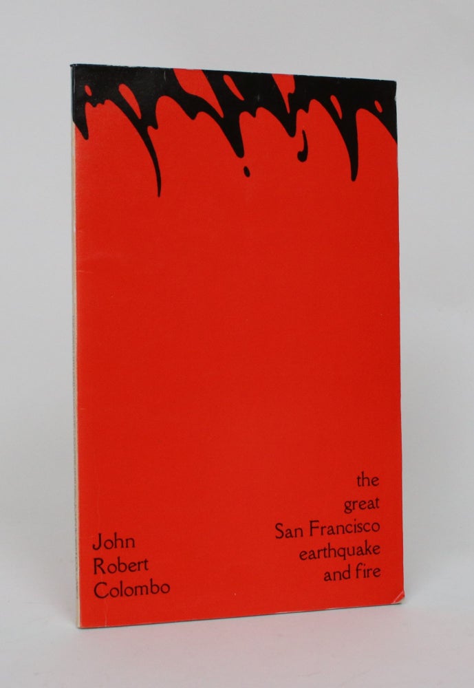 Item #006562 The Great San Francisco Earthquake and Fire. John Robert Colombo.