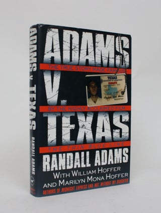 Item #006563 Adams V. Texas. Randall Adams, William Hoffer, Marilyn Mona Hoffer