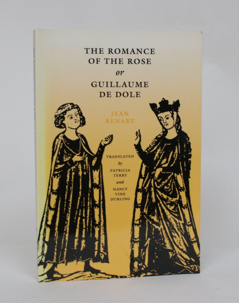 Item #006574 The Romance of the Rose, or Guillaume De Dole. Jean Renart.