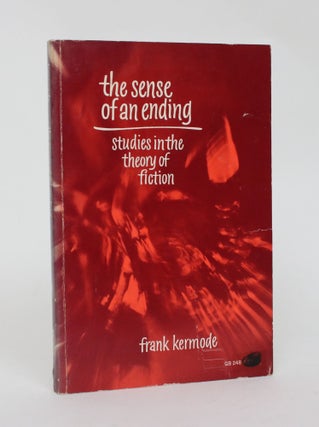 Item #006609 The Sense of an Ending: Studies In the Theory of Fiction. Frank Kermode