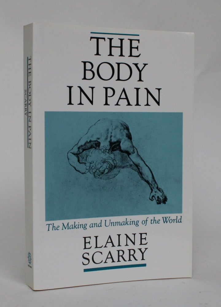 Item #006610 The Body in Pain. Elaine Scarry.