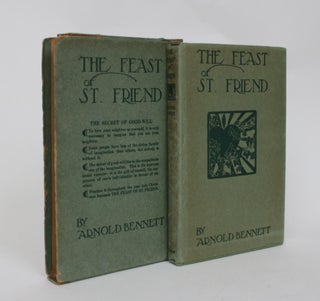 Item #006636 The Feast of St. Friend: a Christmas Book. Arnold Bennett