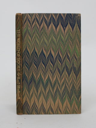 Item #006656 The World of Books: a Panorama. Basil Blackwell