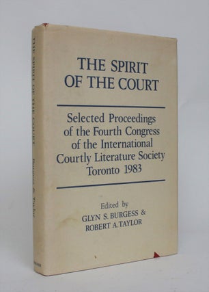 Item #006691 The Spirit of the Court: Selected Proceedings of the Fourth Congress of the...