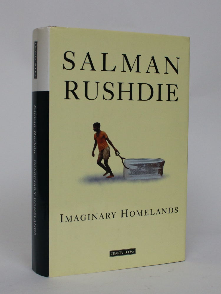 Item #006713 Imaginary Homelands. Salman Rushdie.