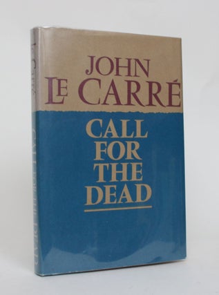 Item #006731 Call for the Dead. John Le Carre
