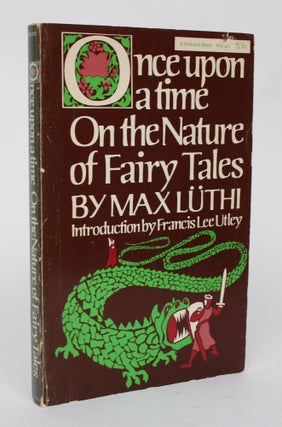 Item #006750 Once Upon a Time: On the Nature Of Fairy Tales. Max Luthi