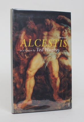 Item #006752 Alcestis. Euripedes, Ted Hughes