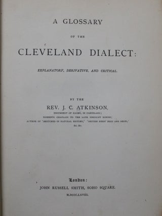 A Glossary of the Cleveland Dialect: Explanatory, Derivative, and Critical
