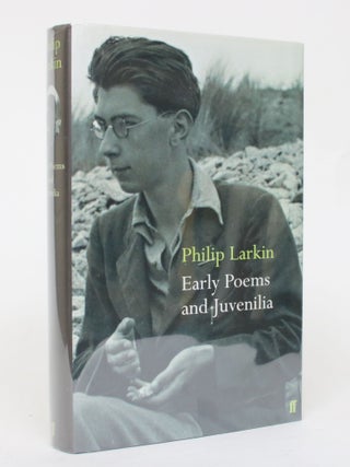 Item #006797 Early Poems and Juvenilia. Philip Larkin, A. T Tolley