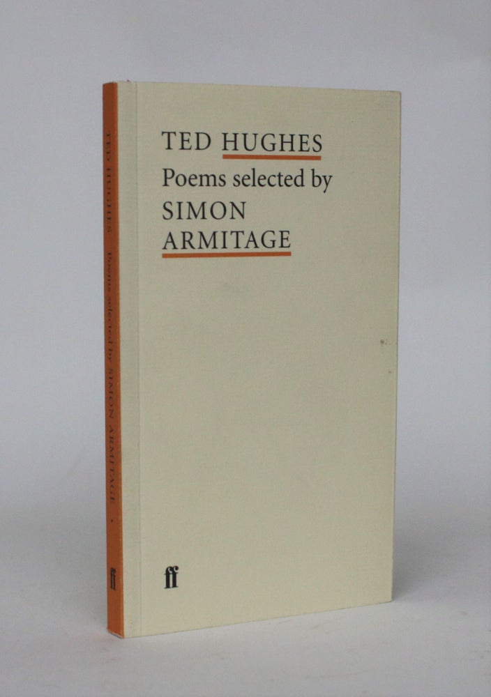 Item #006801 Ted Hughes: Poems. Ted Hughes, Simon Armitage.