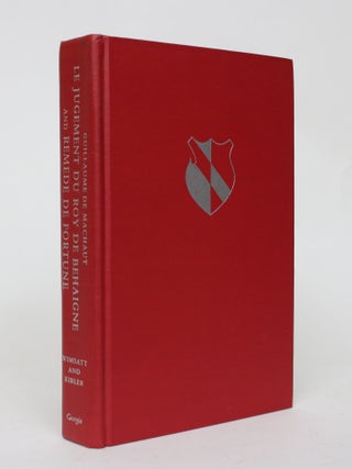 Item #006817 Le Jugement Du roy De Behaigne and Remede De Fortune. Guillaume De Machaut, James I....