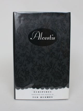 Item #006845 Alcestis. Ted Hughes