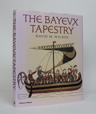 Item #006855 The Bayeux Tapestry. David M. Wilson