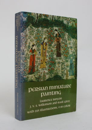 Item #006861 Persian Miniature Painting. Laurence Binyon, J. V. N. Wilkinson, Basil Gray