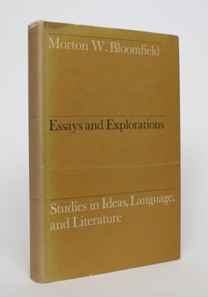 Item #006887 Essays and Explorations: Studies in Ideas, Language, and Literature. Morton W....