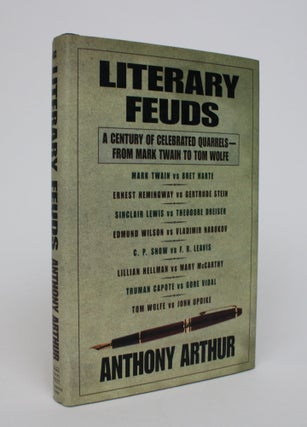 Item #006923 Literary Feuds: A Century of Celebrated Quarrels - From Mark Twain to Tom Wolfe....