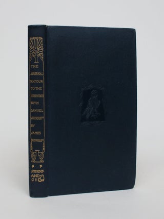 Item #006925 The Journal of a Tour to the Hebrides with Samuel Johnson. James Boswell